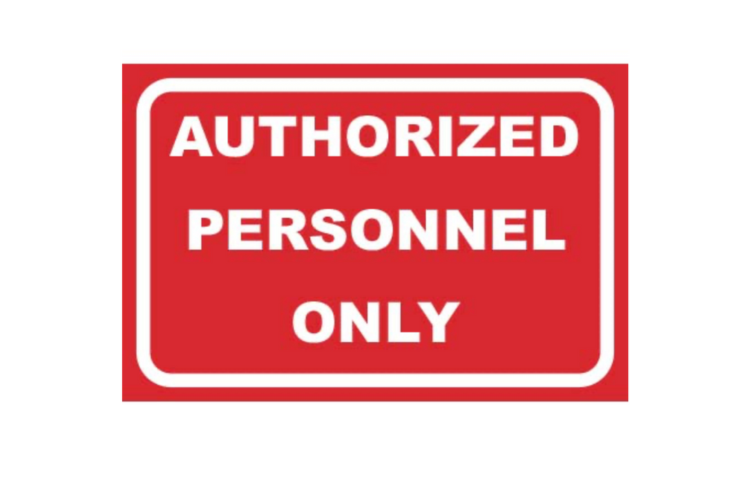 Authorized Personnel Only Coroplast Sign – Durable Safety & Construction Signage