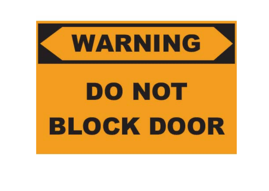 Do not block door Coroplast Sign – Durable Safety & Construction Signage