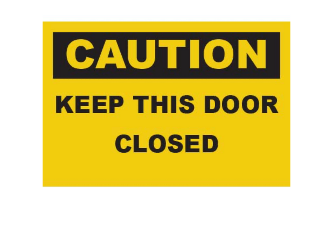 Keep this door closed Coroplast Sign – Durable Safety & Construction Signage