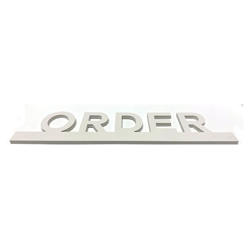 PVC White Cut Out Order Sign 20"W x 4½"H - 