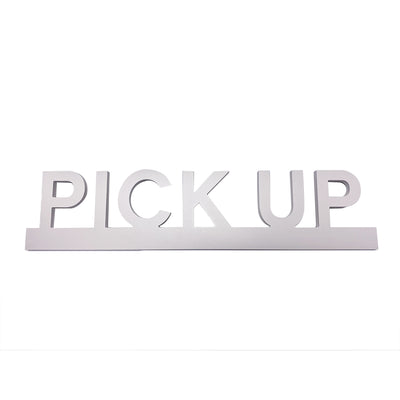PVC White Cut Out Pick Up Sign 20"W x 4½"H - #PVCPICKUP