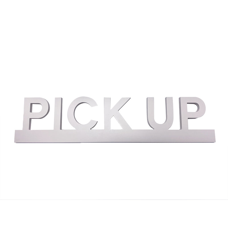 PVC White Cut Out Pick Up Sign 20"W x 4½"H - 